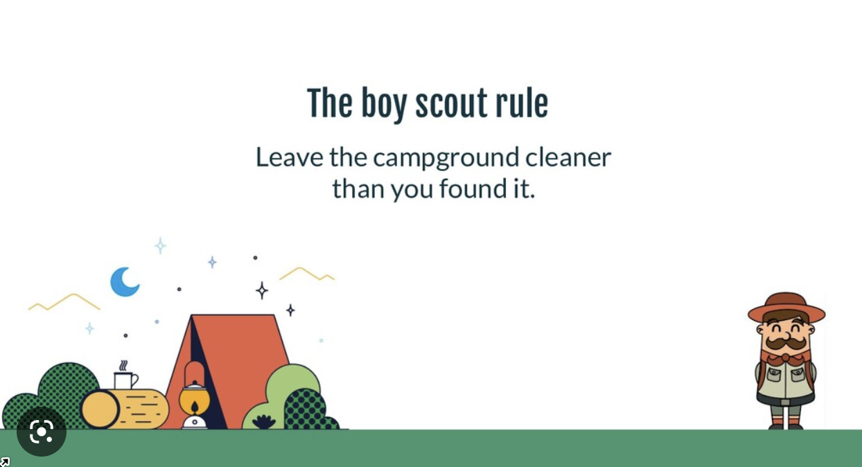 The Boy Scout Rule -> a good development practice